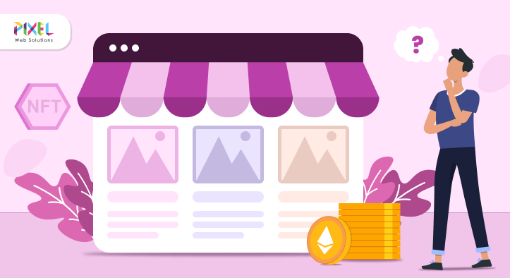 How to Create NFT Marketplace – A Complete 8-Step Tutorial